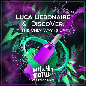 Обложка для Luca Debonaire and DiscoVer. - The Only Way Is Up (Radio Edit)