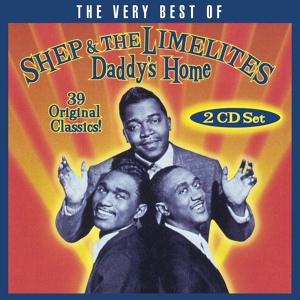 Обложка для Shep, The Limelites - Daddy's Home