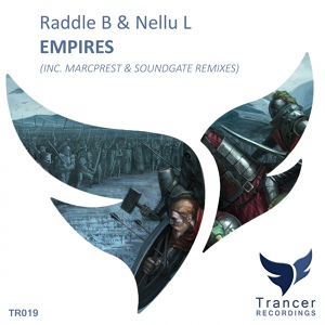 Обложка для Raddle B, Nellu L - Empires (SoundGate Remix)