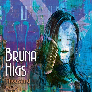 Обложка для Bruna Higs - Thousand Years