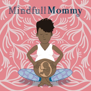 Обложка для Nursery Rhymes Baby TaTaTa, Yoga Music Mindful Mommy - Prenatal