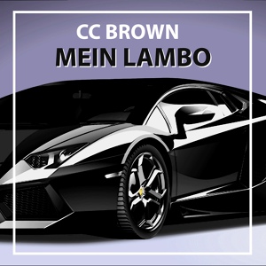 Обложка для CC Brown - Mein Lambo