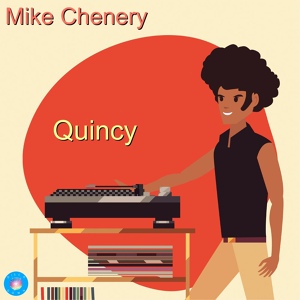 Обложка для Mike Chenery - Quincy