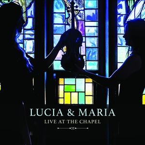 Обложка для Lucia and Maria - The Spy Czar / McIntyre's Fancy (Live)