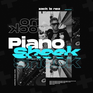 Обложка для Zack Le Nez - Piano Shock