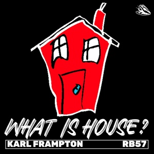 Обложка для Karl Frampton, Bassique Musique - What Is House?