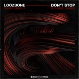 Обложка для LOOZBONE - Don't Stop