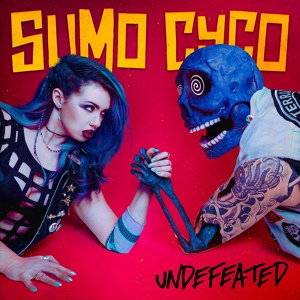 Обложка для Sumo Cyco - Undefeated