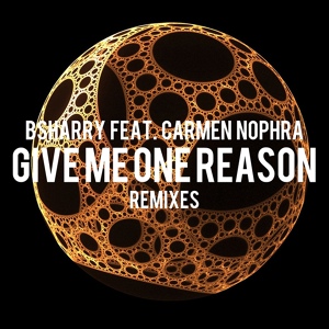 Обложка для Bsharry feat. Carmen Nophra - Give Me One Reason