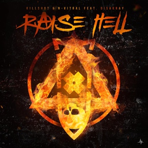 Обложка для Killshot & N-Vitral Ft. Disarray - Raise Hell (Extended)