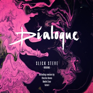 Обложка для Dialoque - Slick Steve