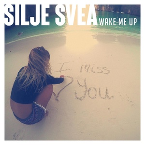 Обложка для Silje Svea - Wake Me Up