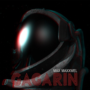 Обложка для Max Maxxwel - Gagarin