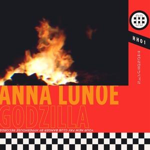 Обложка для Anna Lunoe - Godzilla