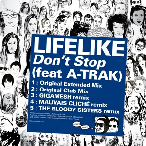 Обложка для Lifelike feat. A-Trak - Don't Stop