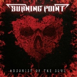 Обложка для Burning Point - Arsonist of the Soul
