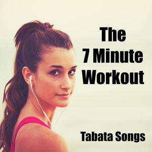 Обложка для Tabata Songs - The 7 Minute Workout