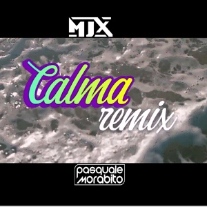 Обложка для MJX, Pasquale Morabito - Calma