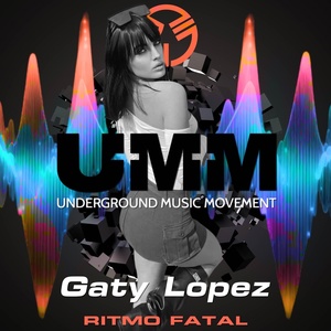 Обложка для Gaty Lopez, UMM - Ritmo Fatal