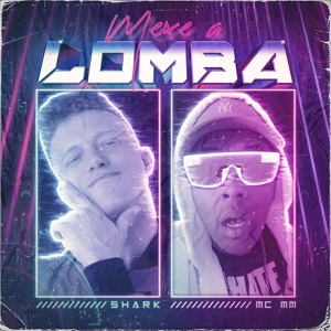 Обложка для Shark, MC MM - Mexe A Lomba