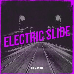 Обложка для Da'MaNati - Electric Slide