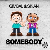 Обложка для Gimbal & Sinan - Somebody