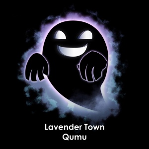 Обложка для Qumu - Lavender Town (From "Pokémon Red and Blue")