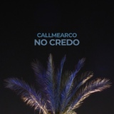 Обложка для Callmearco - No Credo