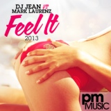 Обложка для Mark Laurenz, DJ Jean - Feel It 2013