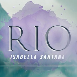 Обложка для Isabella Santana - Rio