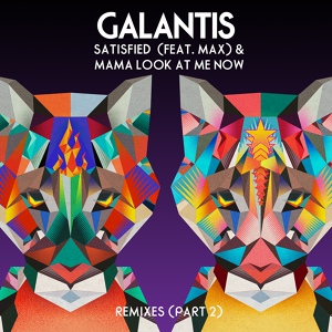 Обложка для Galantis - Mama Look at Me Now