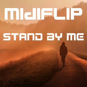 Обложка для Midiflip - Stand by Me