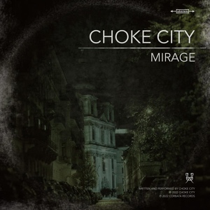 Обложка для Choke City - Mirage