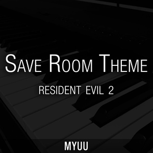 Обложка для Myuu - Save Room Theme (From "Resident Evil 2") [Secure Place]