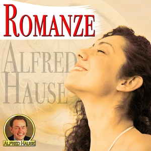 Обложка для Alfred Hause - Romanze in F-Moll, Op. 5
