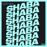 Обложка для Fuzzy Hair - Shaba