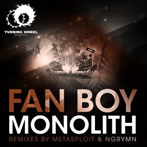 Обложка для Fan Boy - Monolith