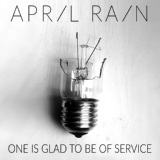 Обложка для April Rain - One Is Glad to Be of Service