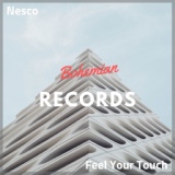 Обложка для Nesco - Feel Your Touch