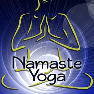 Обложка для Namaste Healing Yoga - Ambient Music & Yoga Nidra