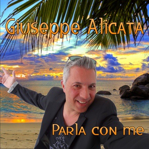 Обложка для Giuseppe Alicata - Parla Сon Me