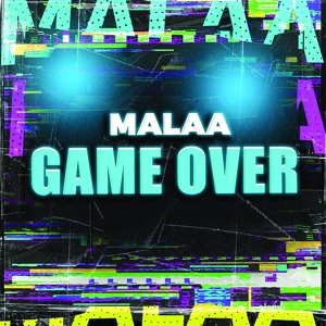 Обложка для Malaa - Game Over