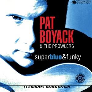 Обложка для Pat Boyack & The Prowlers - Longwallin'