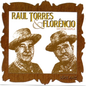 Обложка для Raul Torres e Florêncio - Pingo D´água