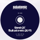 Обложка для Nick Turner - Best Of Subatomic 2016 Continuous Mix