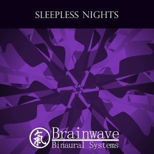 Обложка для Brainwave Binaural Systems - Sleepless Nights