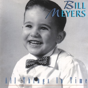 Обложка для Bill Meyers - The Heart Remembers
