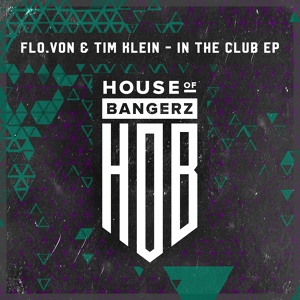 Обложка для Flo.Von, Tim Klein - In The Club