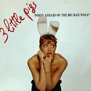 Обложка для Three littlle pigs - Who's Afraid of the Big Bad Wolf
