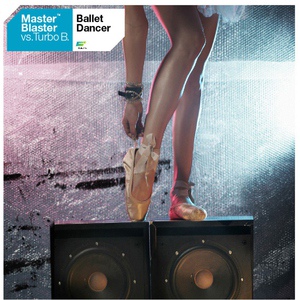 Обложка для Master Blaster vs. Turbo B. - Ballet Dancer